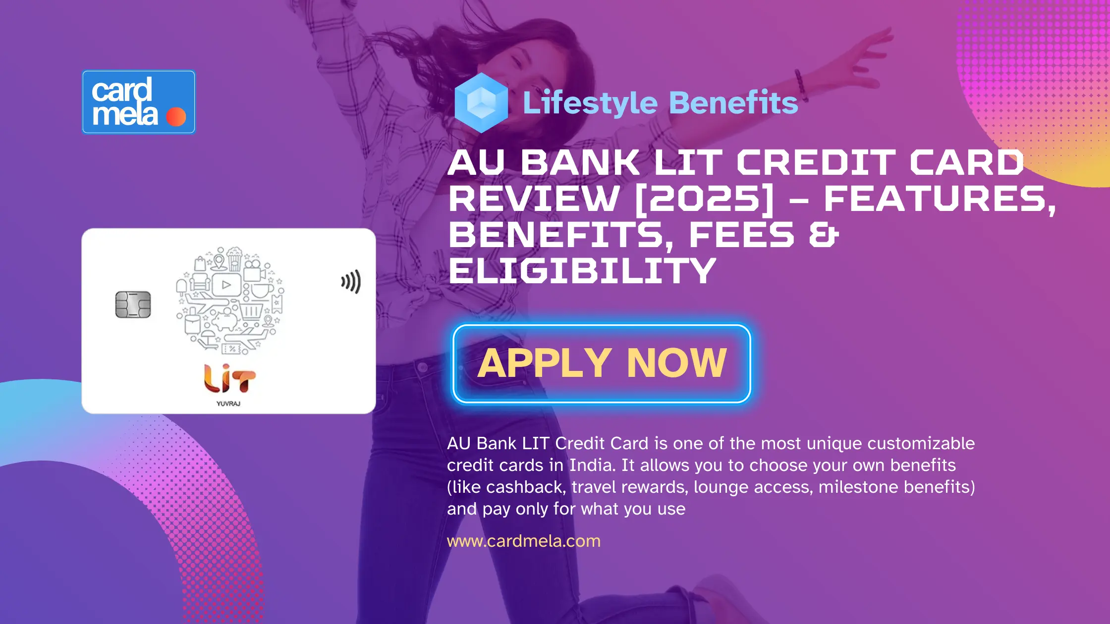 AU Bank LIT Credit Card Review [2025] – Features, Benefits, Fees & Eligibility