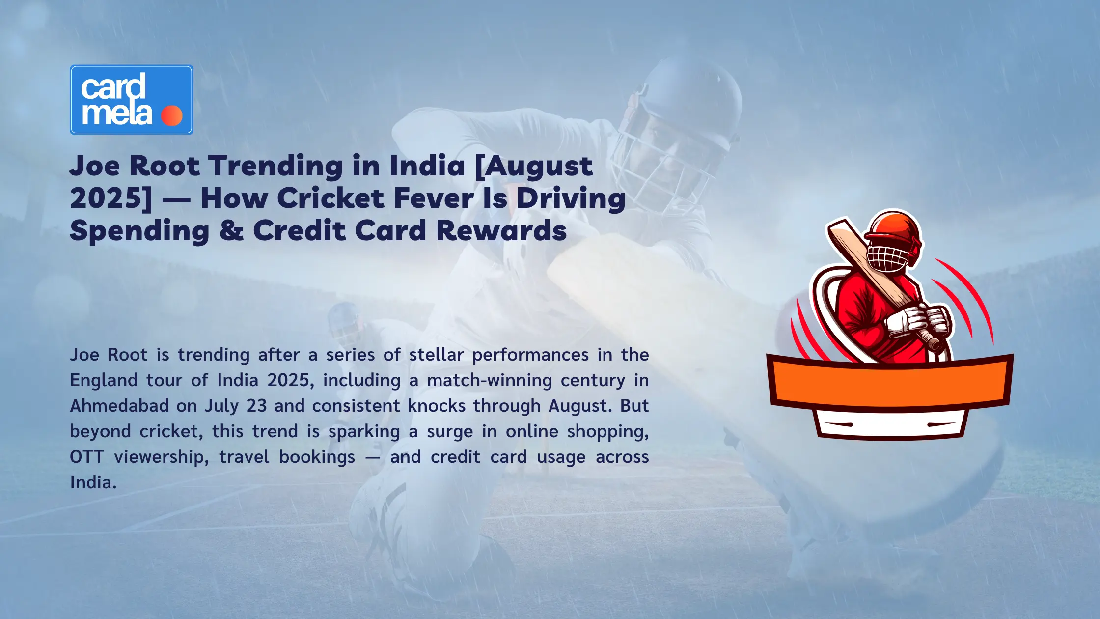 Joe Root Trending in India [August 2025] — What It Means for Cricket Fans, Online Spenders, and Smart Credit Card Users

