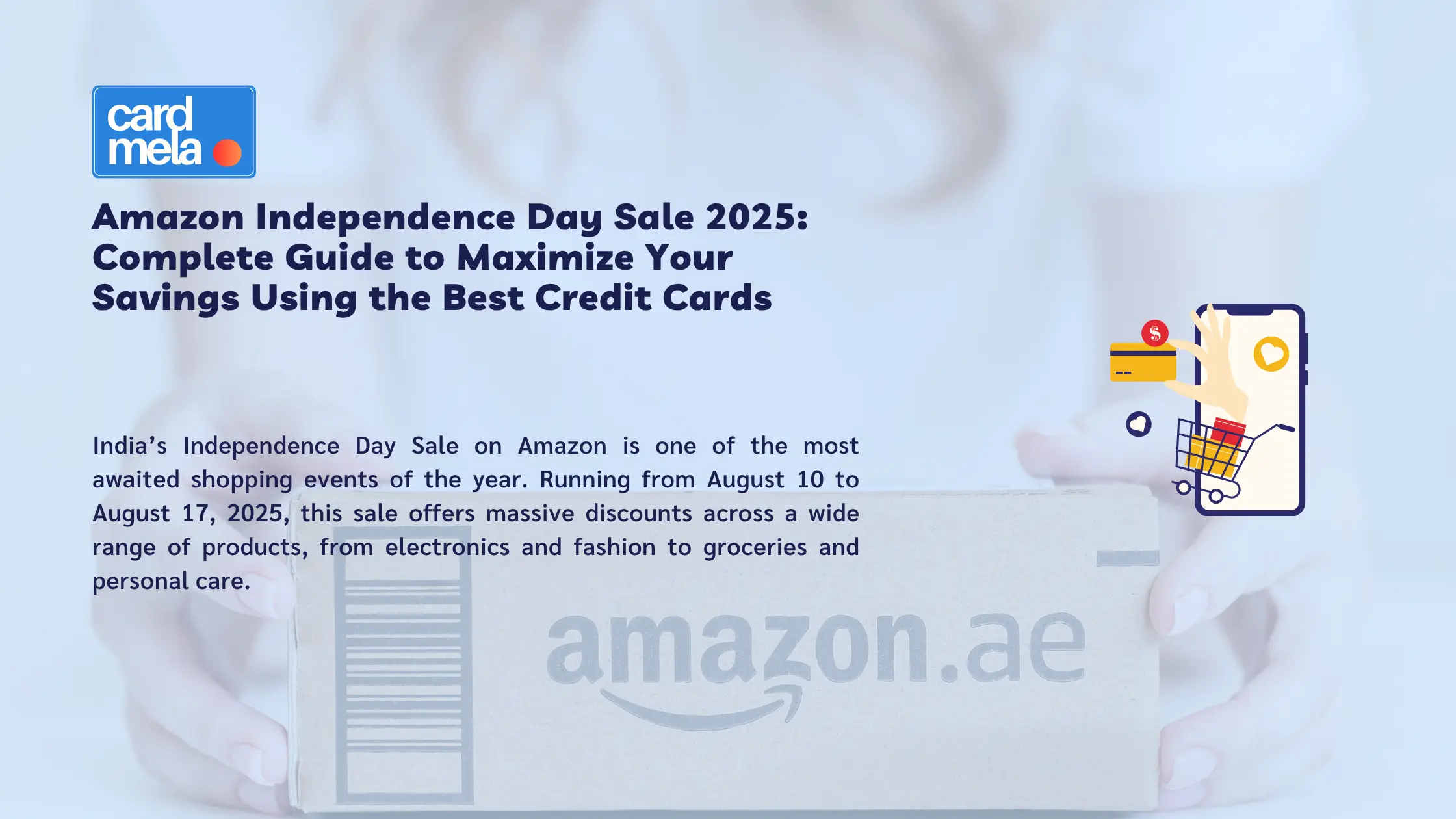 Amazon Independence Day Sale 2025: Complete Guide to Maximize Your Savings Using the Best Credit Cards