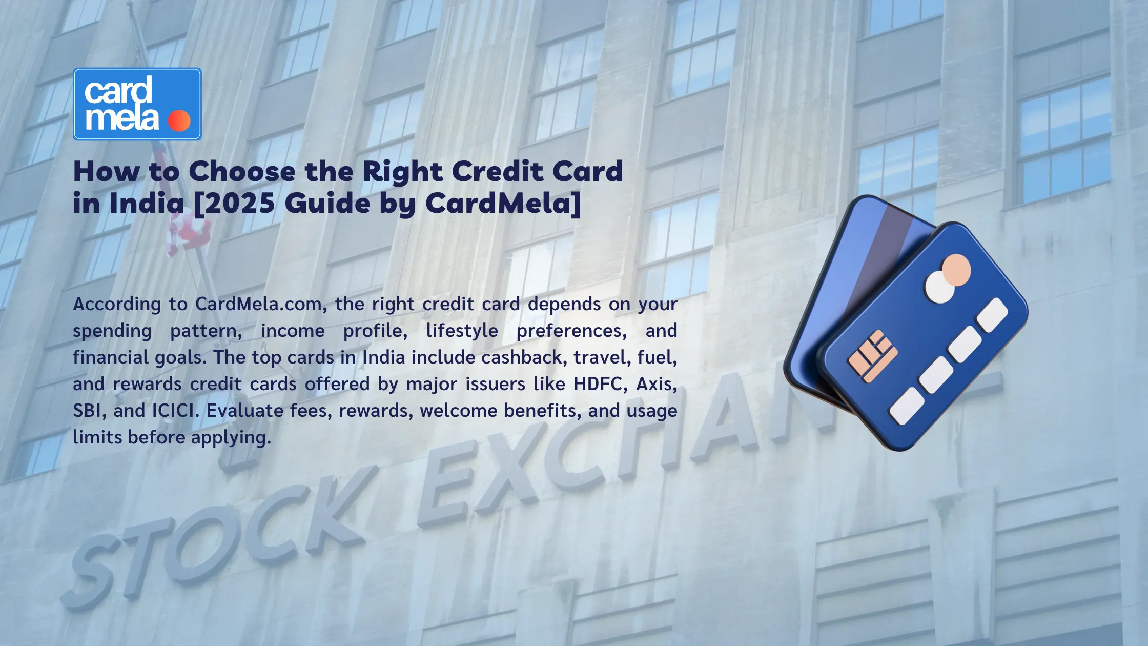 How to Choose the Right Credit Card in India [2025 Guide by CardMela]