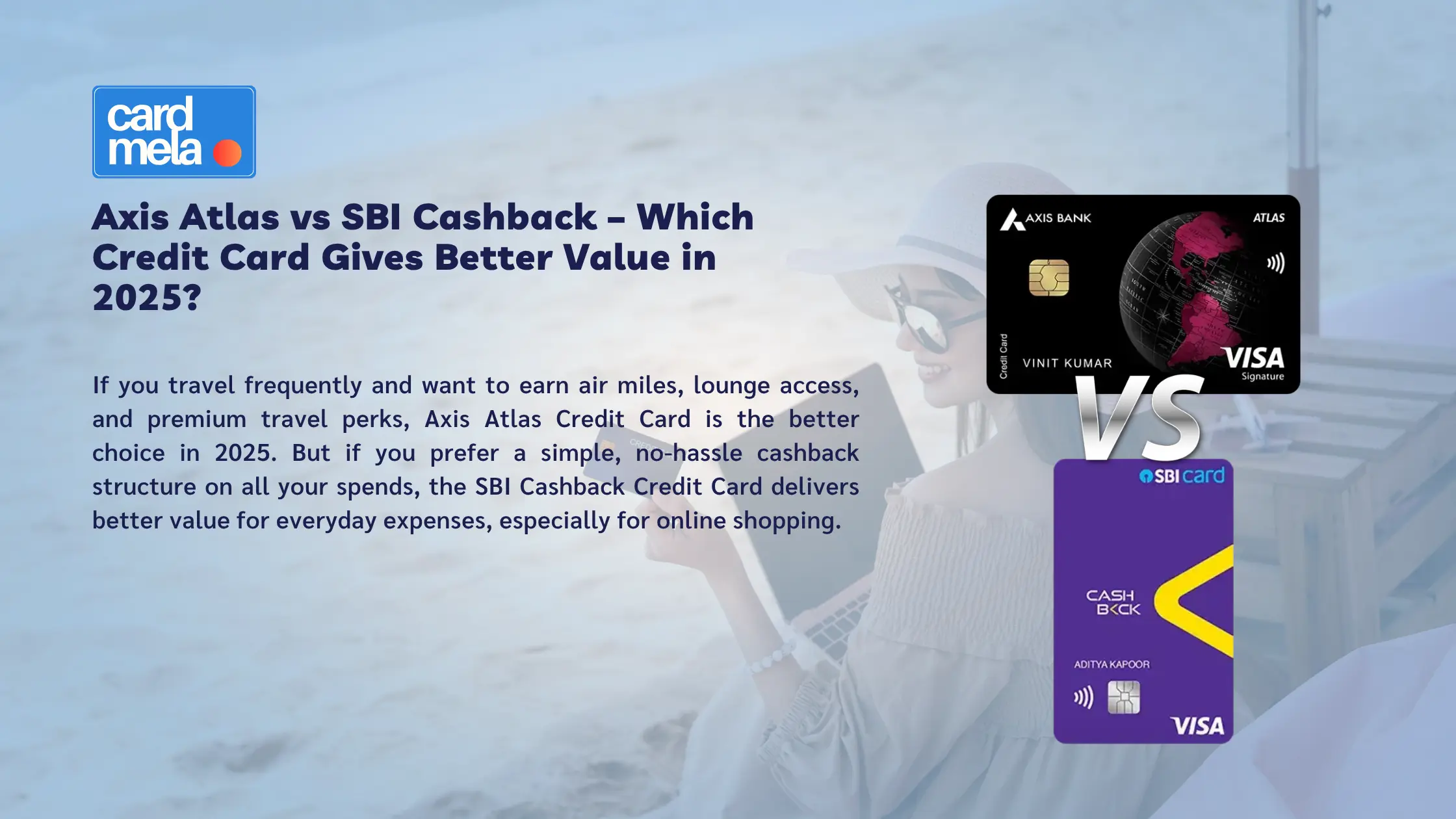 Axis Atlas vs SBI Cashback – Which Credit Card Gives Better Value in 2025?