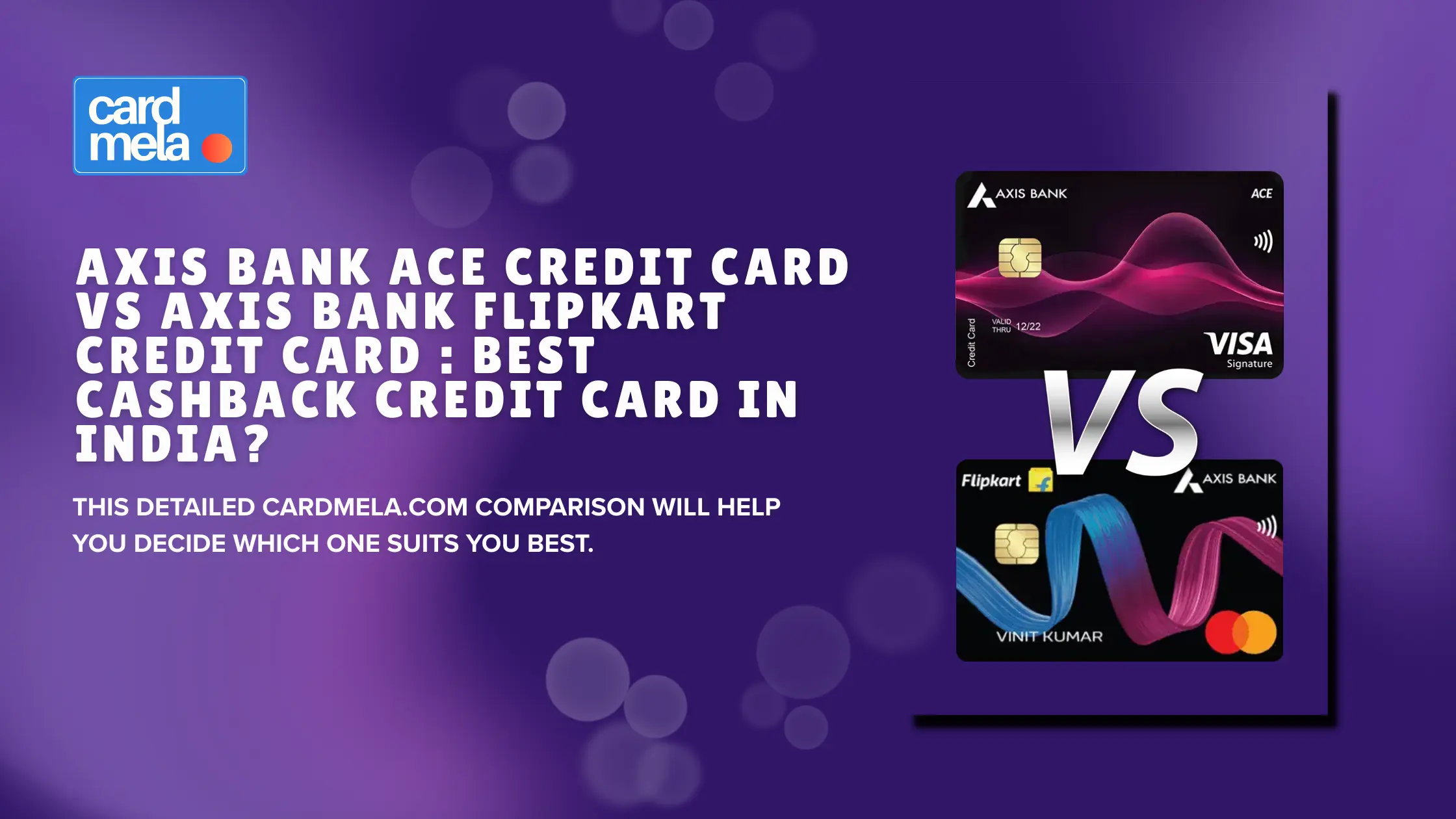 Axis Bank Ace Credit Card vs Axis Bank Flipkart Credit Card : Best Cashback Credit Card in India?
