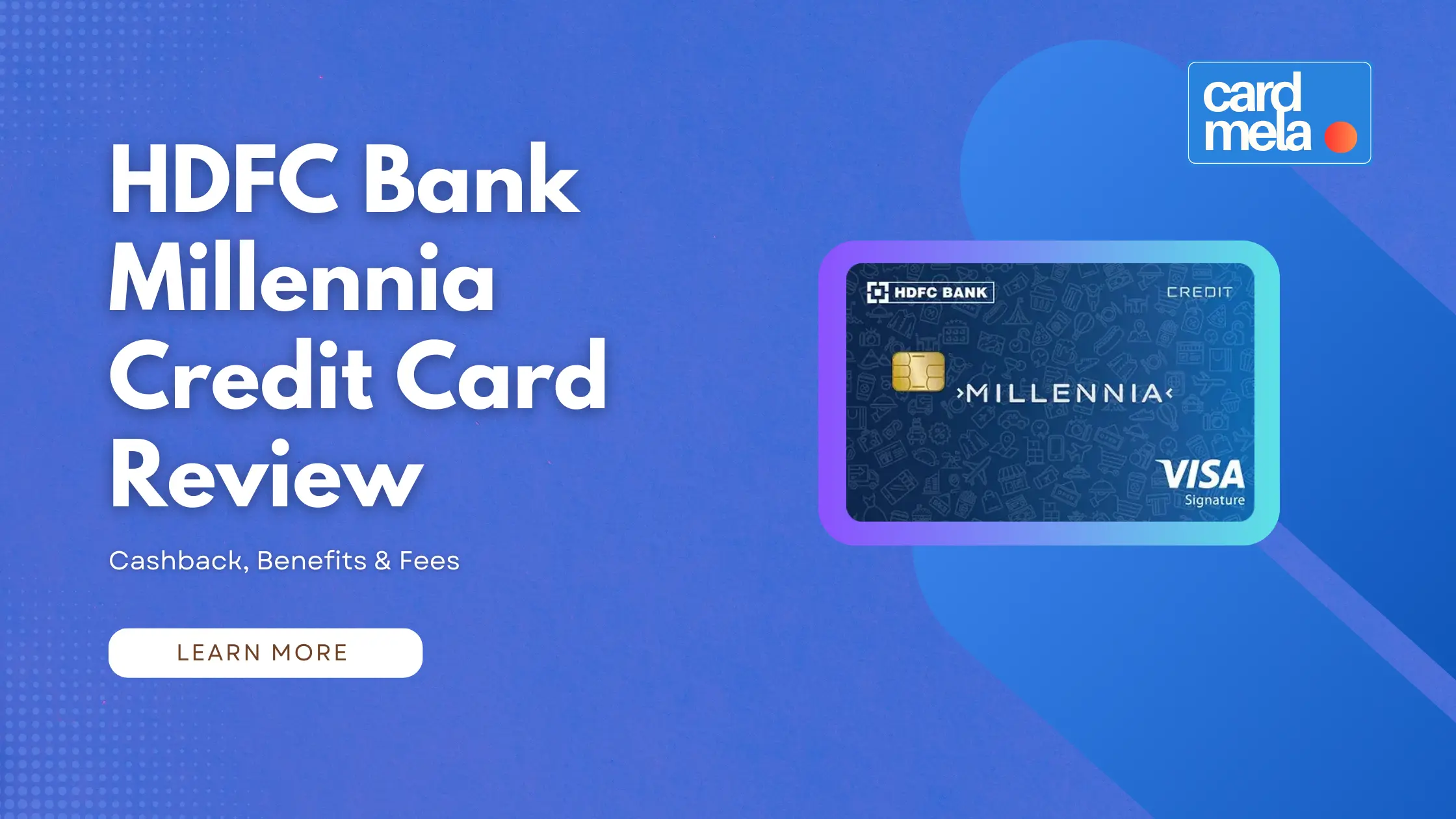 HDFC Bank Millennia Credit Card Review – Cashback, Benefits & Fees