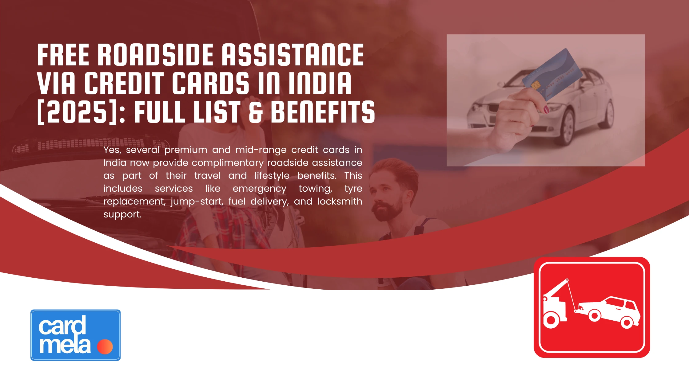 Free Roadside Assistance via Credit Cards in India [2025]: Full List & Benefits