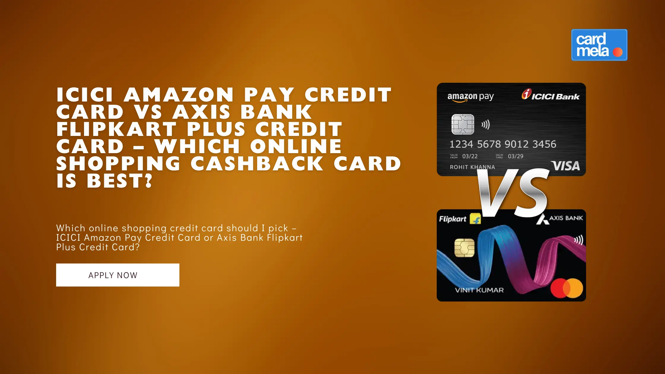 ICICI Amazon Pay Credit Card vs Axis Bank Flipkart Plus Credit Card – Which Online Shopping Cashback Card is Best?