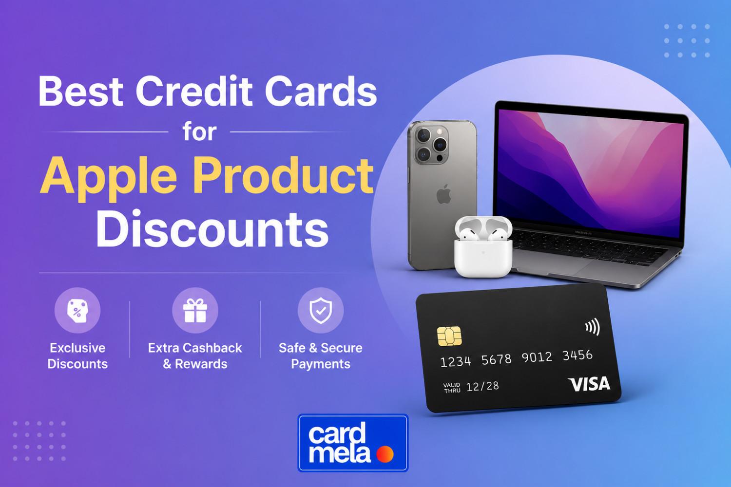 Best Credit Cards for Apple Product Discounts