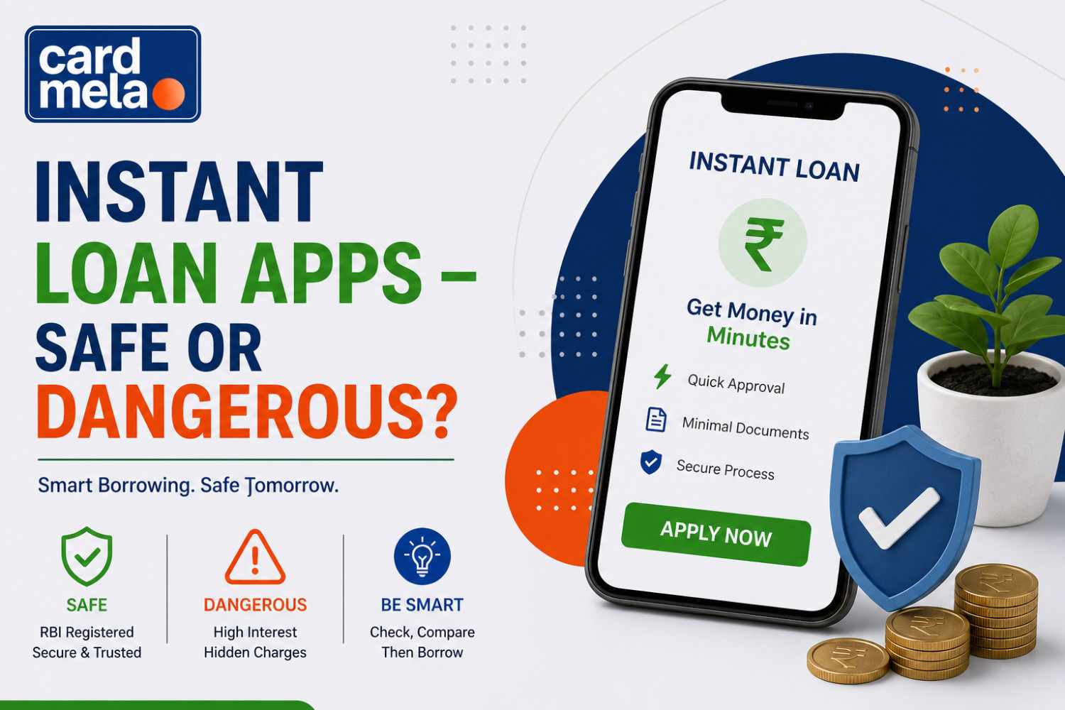 Instant Loan Apps – Safe or Dangerous?